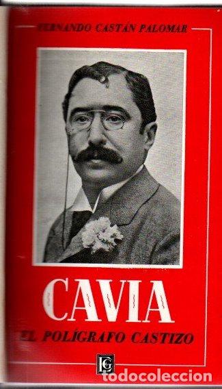 Libros: Cavia. El pol&iacute;grafo castizo - Cast&aacute;n Palomar, Fernando