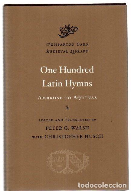 Libros: One hundred latin hymns. Ambrose to Aquinas - Walsh, Peter G. / Husch, Christopher