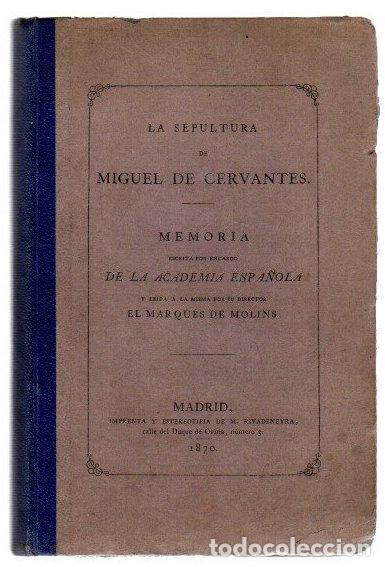 Libros: La sepultura de Miguel de Cervantes - Roca de Togores Mol&iacute;ns, Mariano