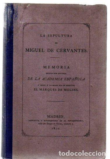 Libros: La sepultura de Miguel de Cevantes - Roca de Togores Mol&iacute;ns, Mariano