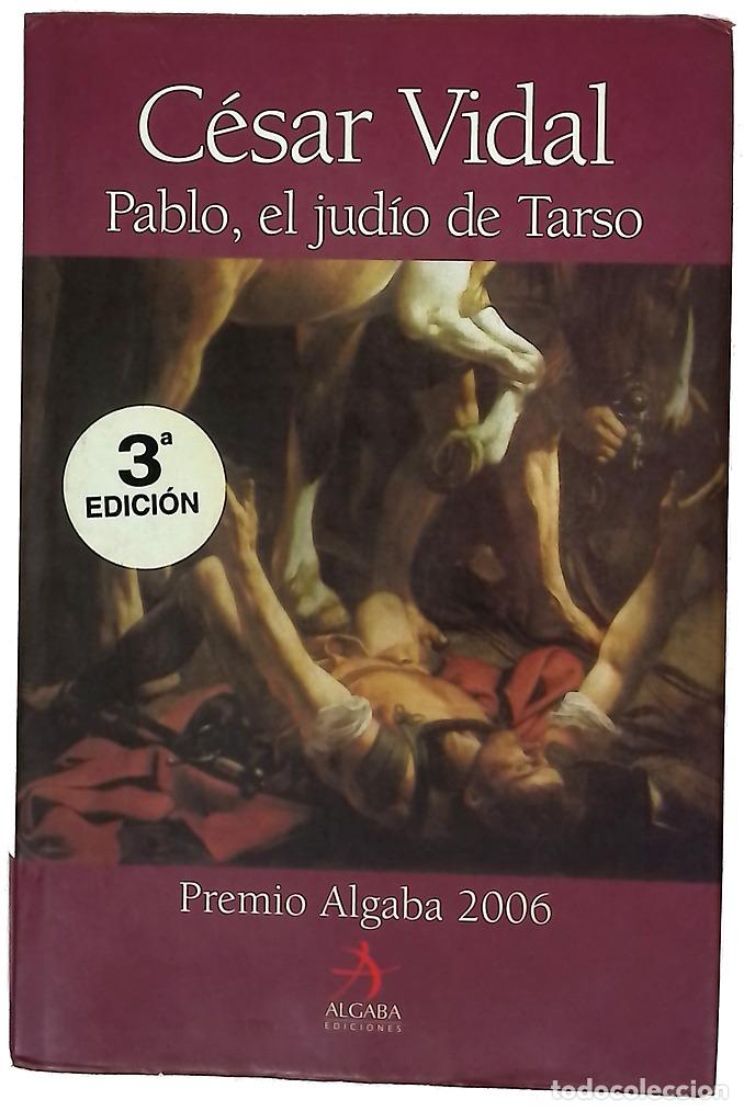 B&uuml;cher: Pablo, el jud&iacute;o de Tarso - Vidal, C&eacute;sar