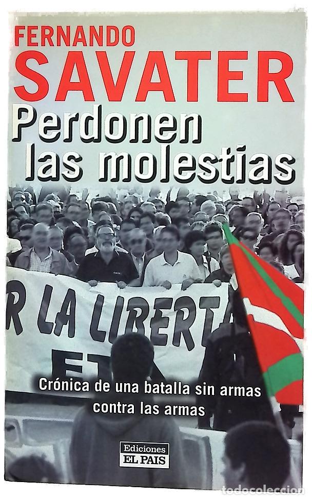 Libros: Perdonen las molestias cr&oacute;nica de una batalla sin armas contra las armas