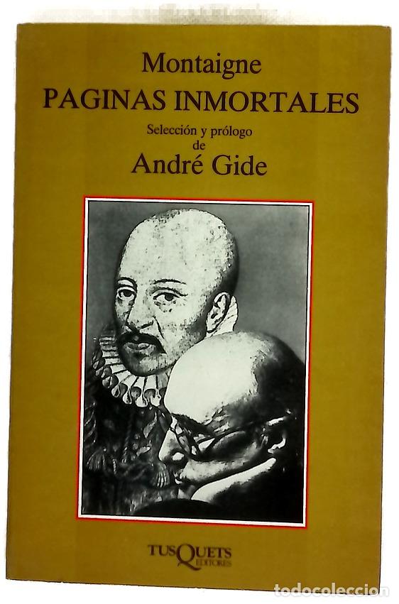 B&uuml;cher: P&aacute;ginas inmortales - Montaigne, Michel de; Gide, Andr&eacute;; L&oacute;pez Guix, Gabriel