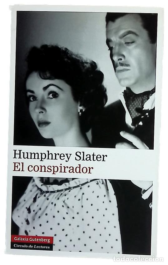 B&uuml;cher: El conspirador - Slater, Humphrey