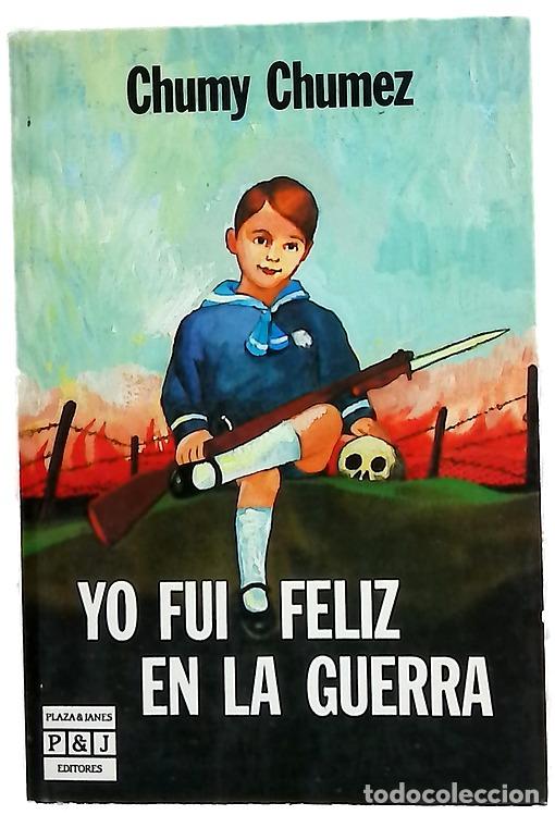 B&uuml;cher: Yo fui feliz en la guerra