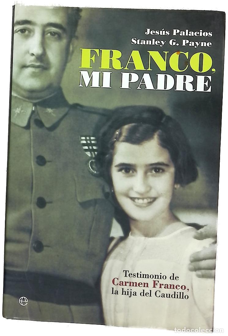Livros em segunda m&atilde;o: Franco, mi padre testimonio de Carmen Franco, la hija del Caudillo