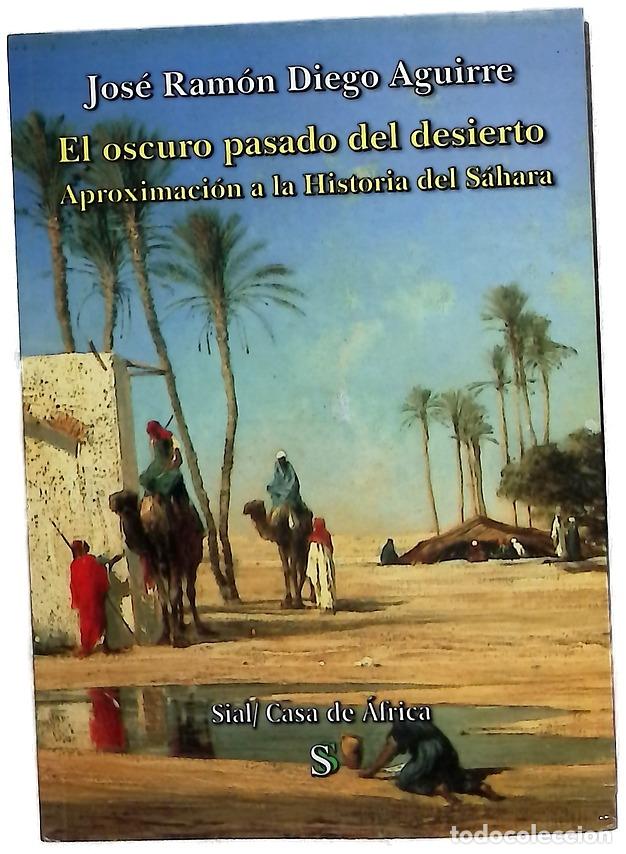 Livros em segunda m&atilde;o: El oscuro pasado del desierto aproximaci&oacute;n a la historia del S&aacute;hara