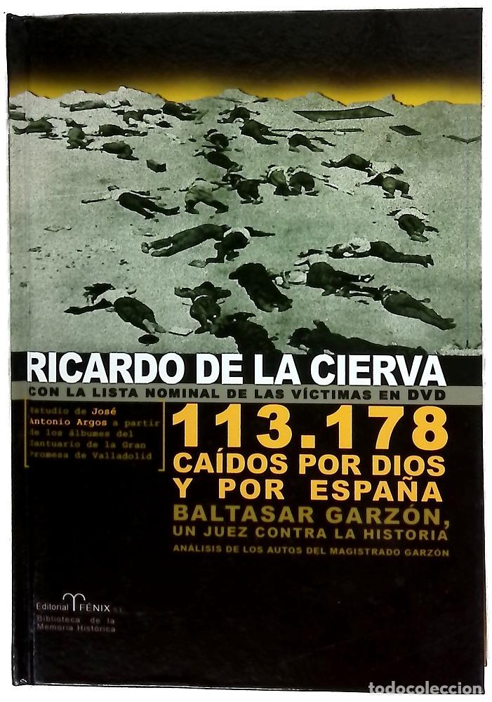 Livros em segunda m&atilde;o: 113.178 ca&iacute;dos por Dios y por Espa&ntilde;a Baltasar Garz&oacute;n, un juez contra la historia : an&aacute;lisis de lo...