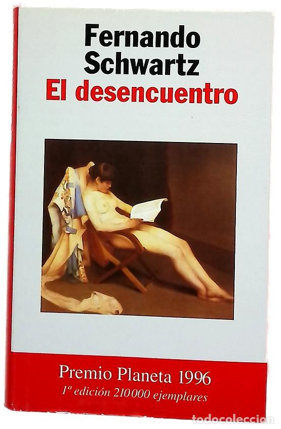 Livros em segunda m&atilde;o: El desencuentro - Schwartz, Fernando