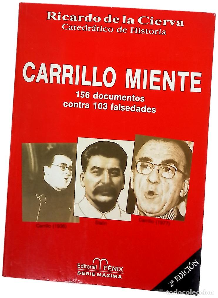 Livros em segunda m&atilde;o: Carrillo miente - Cierva, Ricardo de la