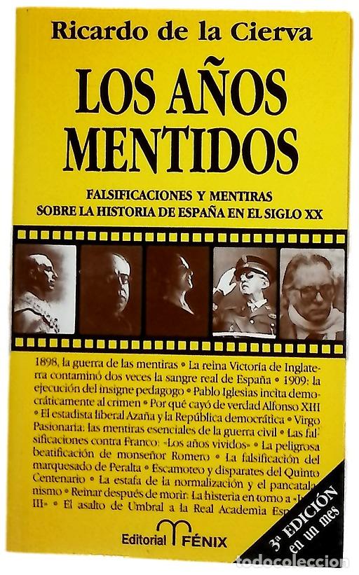 books: Los a&ntilde;os mentidos - Cierva, Ricardo de la