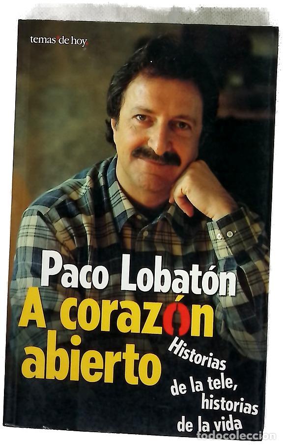 books: A coraz&oacute;n abierto historias de la tele, historias de la vida