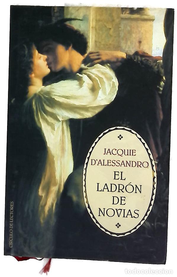 Livres: El ladr&oacute;n de novias - D'Alessandro, Jacquie