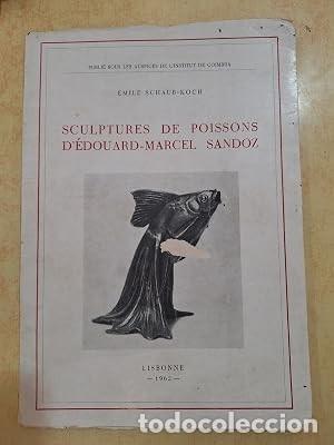 B&uuml;cher: SCULPTURES DE POISSONS D'&Eacute;DOUARD-MARCEL SANDOZ. - SCHAUB-KOCH, &Eacute;MILE.