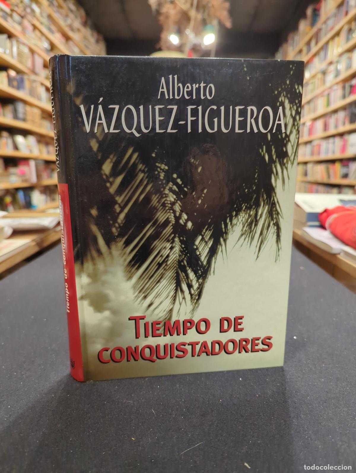 Livros em segunda m&atilde;o: Tiempo de conquistadores - Alberto V&aacute;zquez-Figueroa