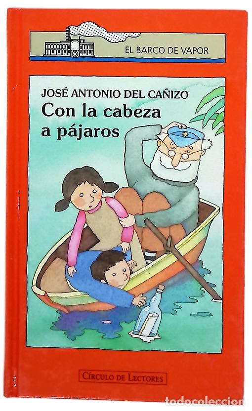 books: Con la cabeza a p&aacute;jaros - Ca&ntilde;izo, Jos&eacute; Antonio del
