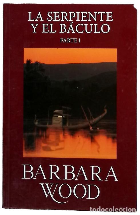 books: La serpiente y el b&aacute;culo - Wood, Barbara; Tr&iacute;as Bello, Helena