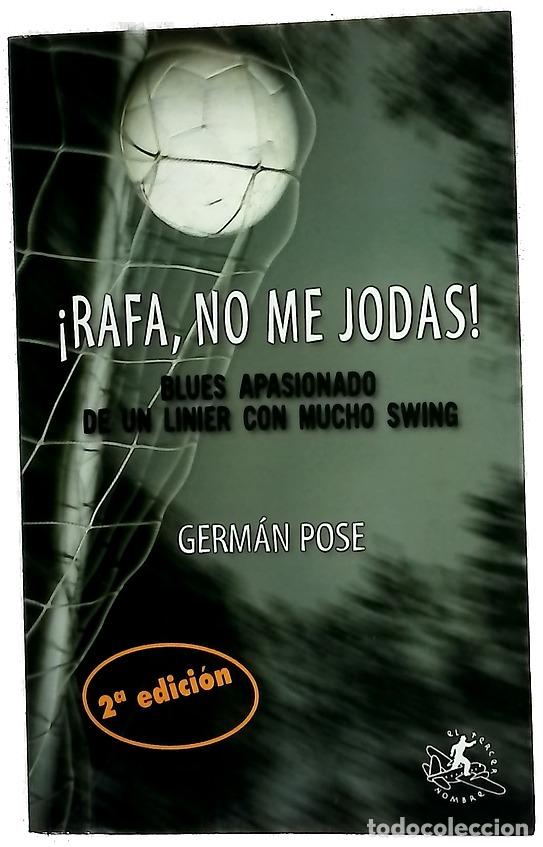 Livros em segunda m&atilde;o: &iexcl;Rafa, no me jodas! blues apasionado de un linier con mucho swing