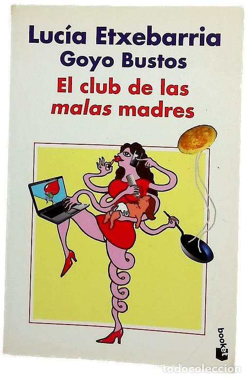 Livros em segunda m&atilde;o: El club de las &rdquo;malas&rdquo; madres