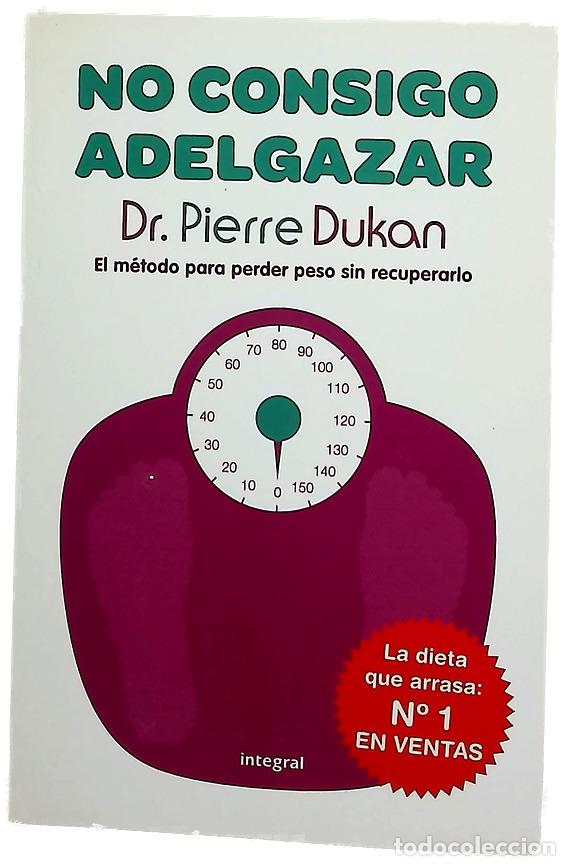 Libros: No consigo adelgazar - Dukan, Pierre