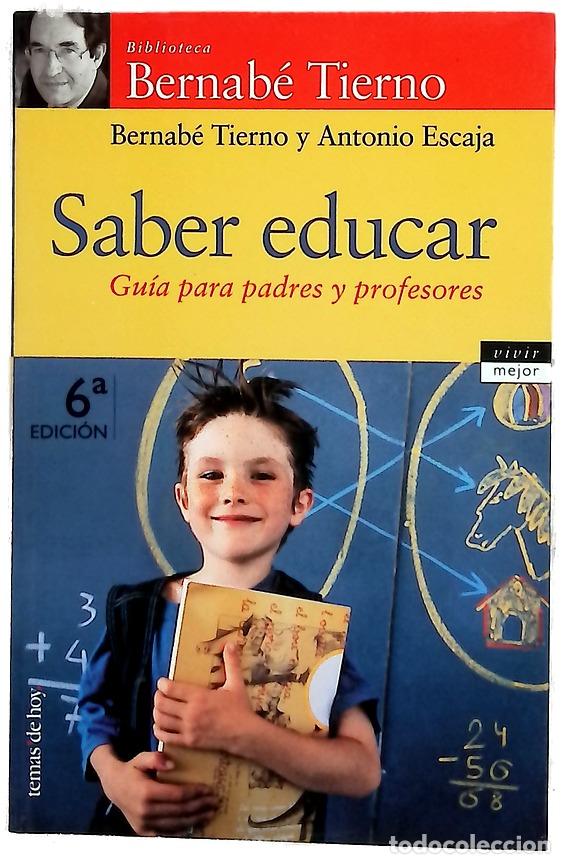 Libros: Saber educar : gu&iacute;a para padres y profesores