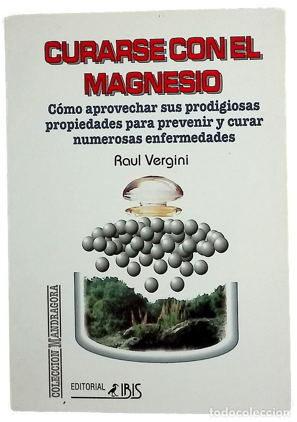 Libros: Curarse con el magnesio - Vergini, Raul