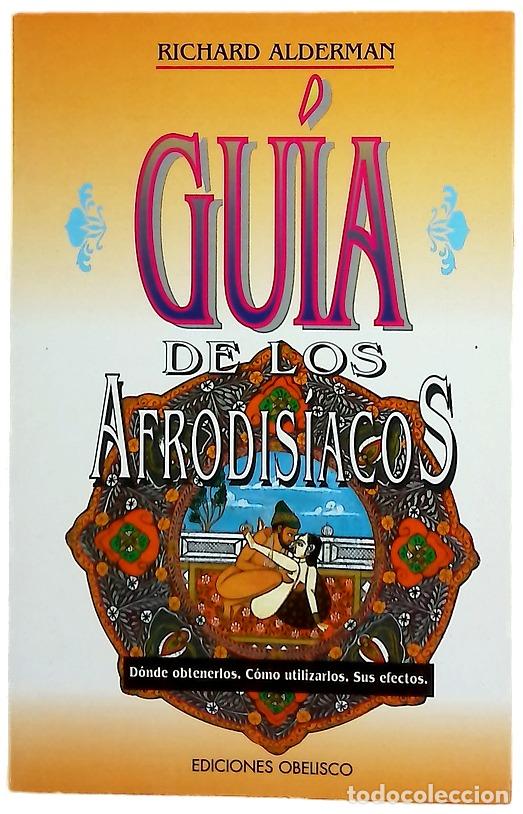 Libros: Gu&iacute;a de los afrodis&iacute;acos - Alderman, Richard