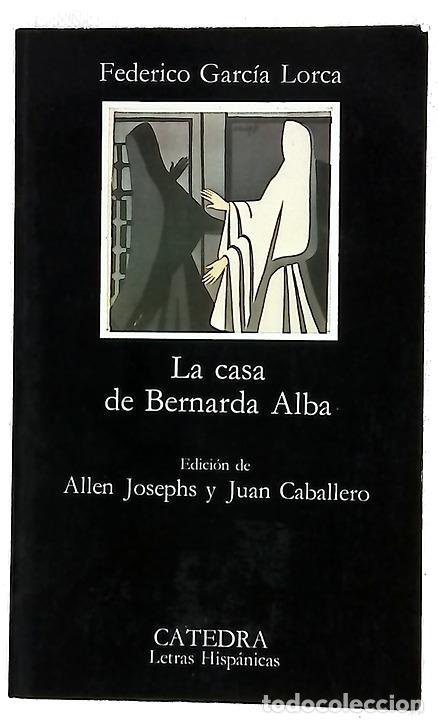 B&uuml;cher: La casa de Bernarda Alba - Garc&iacute;a Lorca, Federico; Josephs, Allen; Caballero, Juan
