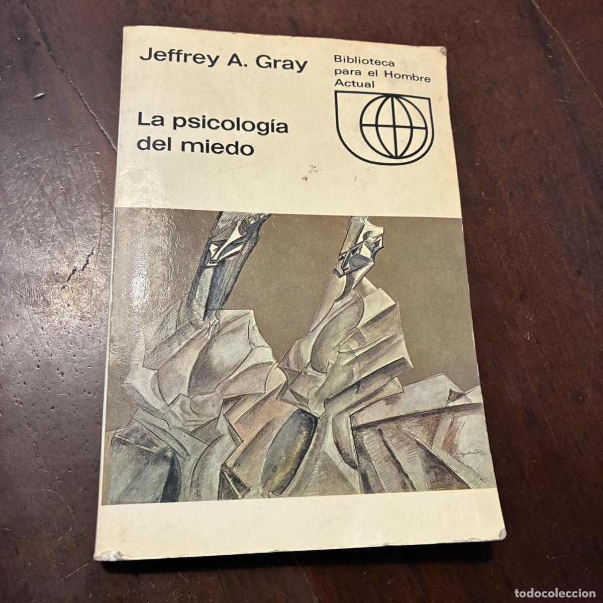 Libros: La psicolog&iacute;a del miedo - Jeffrey A. Gray