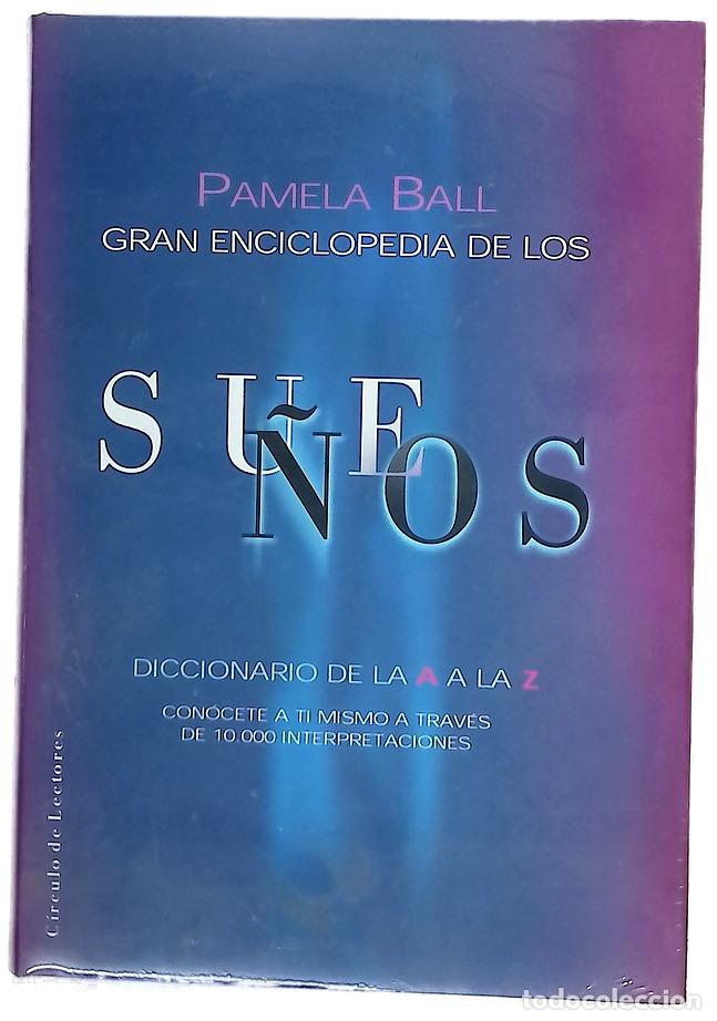 Libros: Gran enciclopedia de los sue&ntilde;os diccionario de la A a la Z : con&oacute;cete a t&iacute; mismo a trav&eacute;s de 10.0...