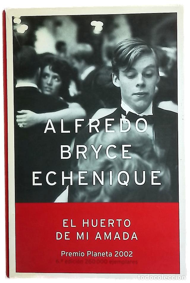 Libros: El huerto de mi amada - Bryce Echenique, Alfredo