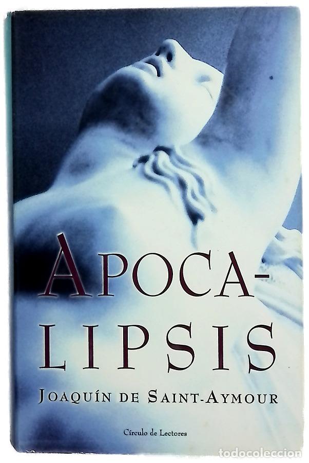 Libros: Apocalipsis - Saint-Aymour, Joaqu&iacute;n de