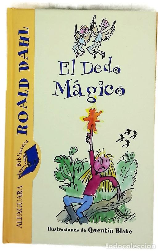 Libros: El dedo m&aacute;gico - Dahl, Roald; Blake, Quentin