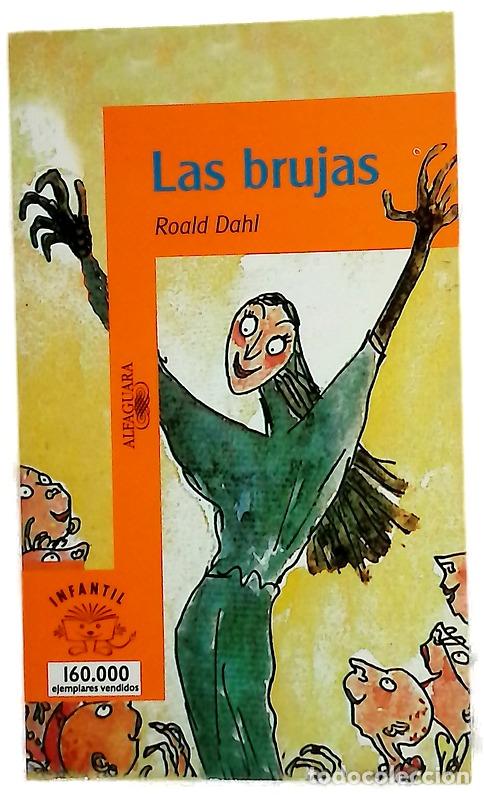 Libri di seconda mano: Las brujas - Dahl, Roald; Juan, Maribel de; Blake, Quentin