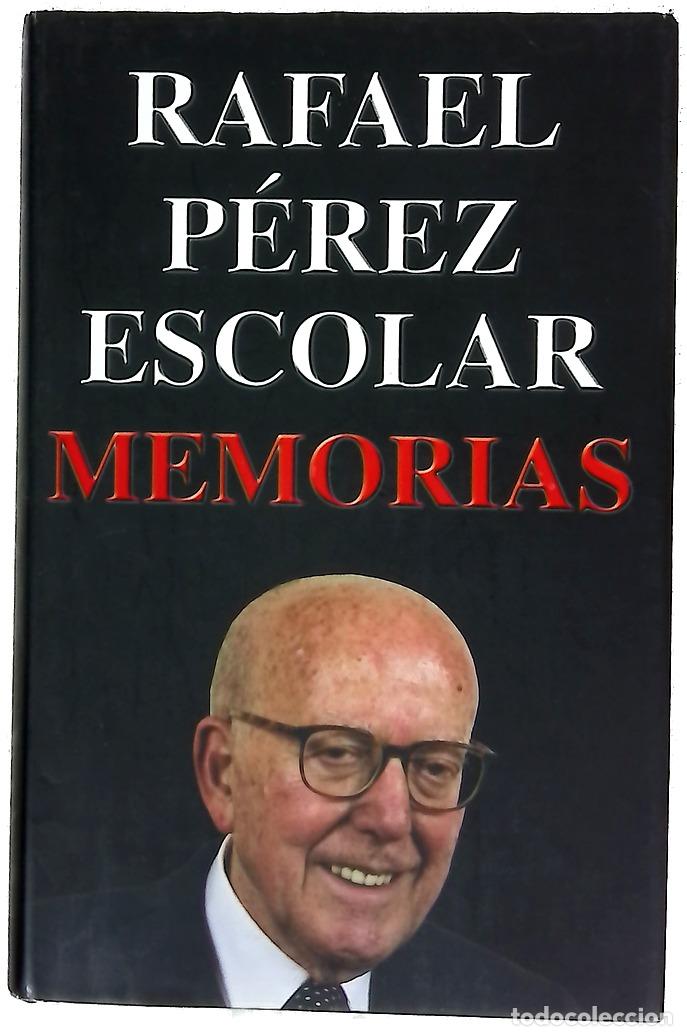 Libri di seconda mano: Memorias - P&eacute;rez Escolar, Rafael