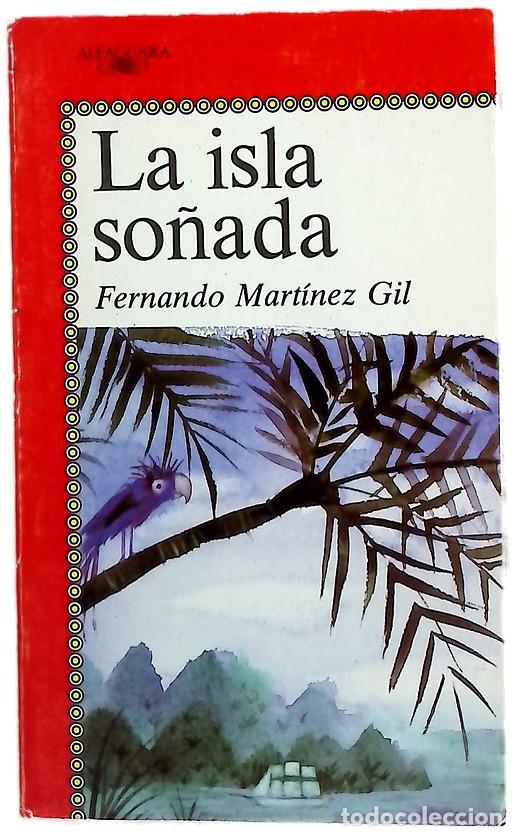 Libri di seconda mano: La isla so&ntilde;ada - Mart&iacute;nez Gil, Fernando