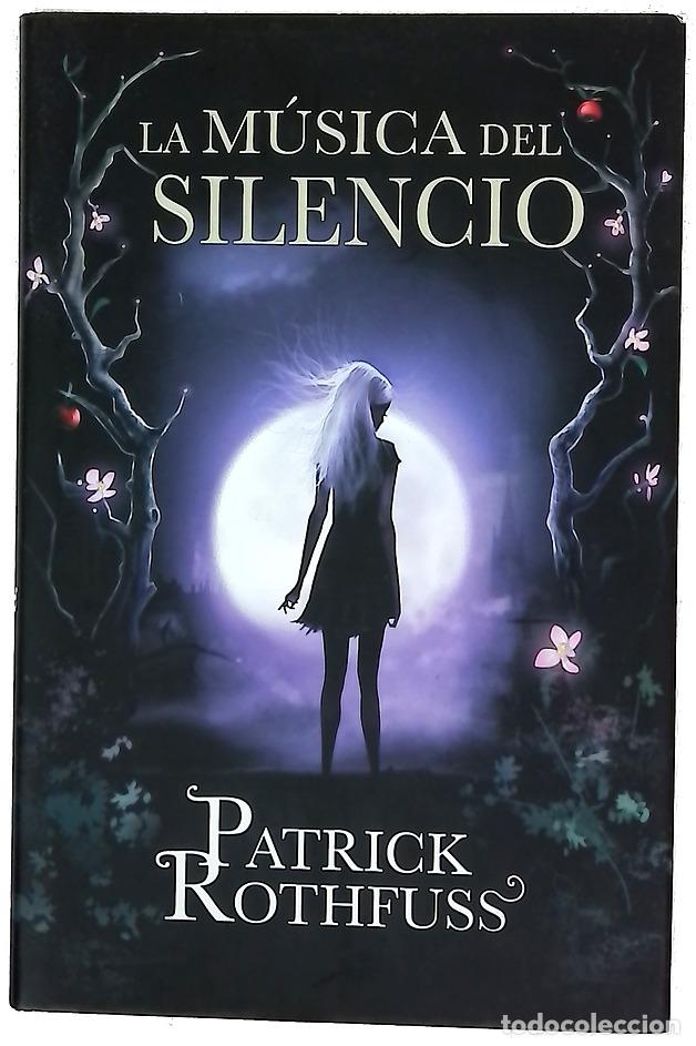 Libri di seconda mano: La m&uacute;sica del silencio - Patrick Rothfuss