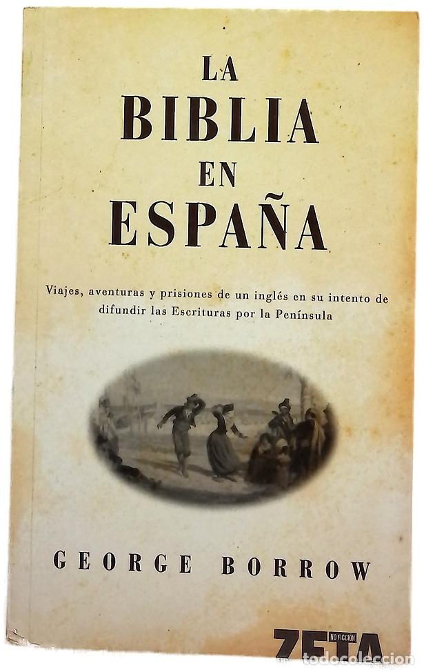 Libri di seconda mano: La biblia en Espa&ntilde;a - Borrow, George Henry; Garc&iacute;a Ortiz, Elena