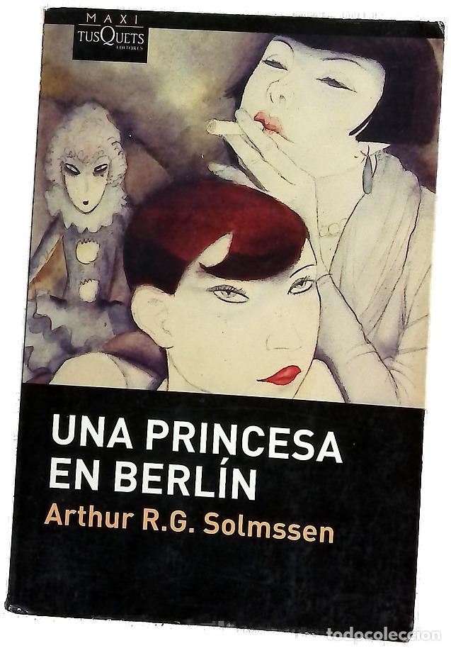 Libri di seconda mano: Una princesa en Berl&iacute;n - Solmssen, Arthur R. G