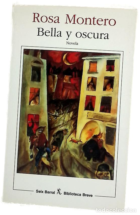 Libri di seconda mano: Bella y oscura - Rosa Montero