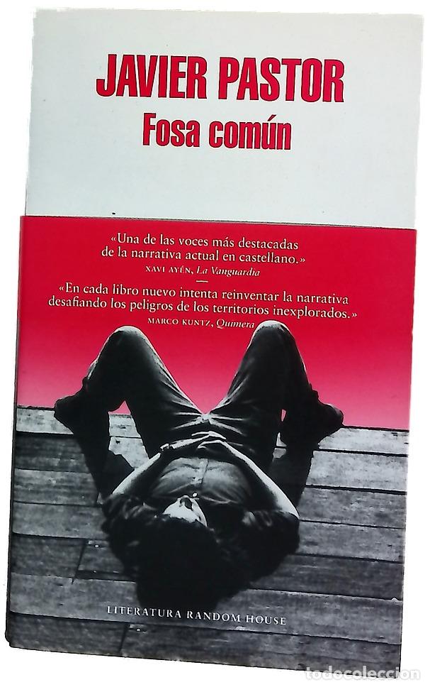 Libros: Fosa com&uacute;n - Pastor, Javier