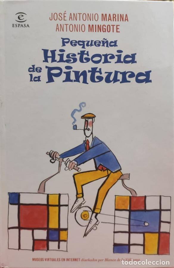 Libros: Peque&ntilde;a historia de la pintura - Marina, Jos&eacute; Antonio, Mingote, Antonio