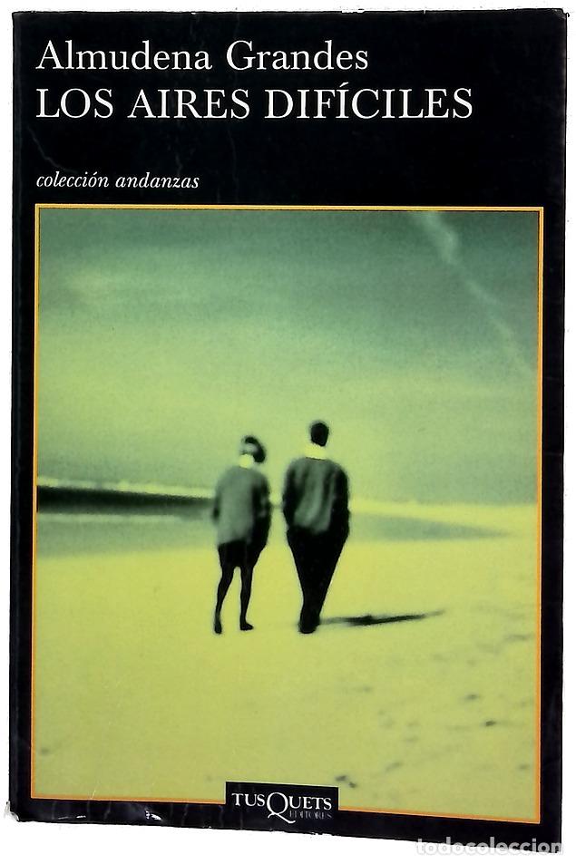 Libros: Los aires dif&iacute;ciles - Grandes, Almudena