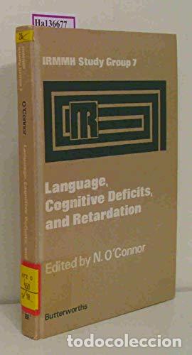 Libros: Language, Cognitive Deficits, and Retardation - O'Connor, N.O. [editor]