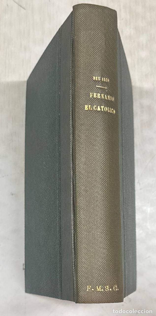 Libros: FERNANDO EL CAT&Oacute;LICO. ART&Iacute;FICE DE LA ESPA&Ntilde;A IMPERIAL.