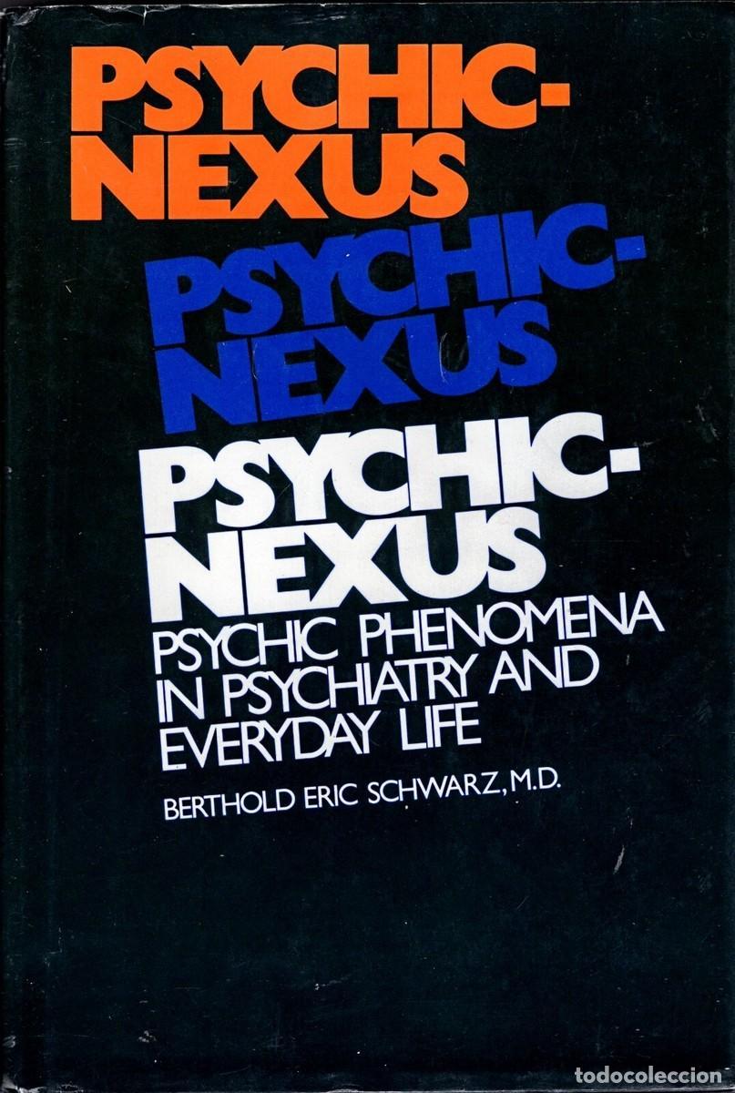 Libros: Psychic-Nexus: Psychic Phenomena in Psychiatry and Everyday Life - Berthold Eri