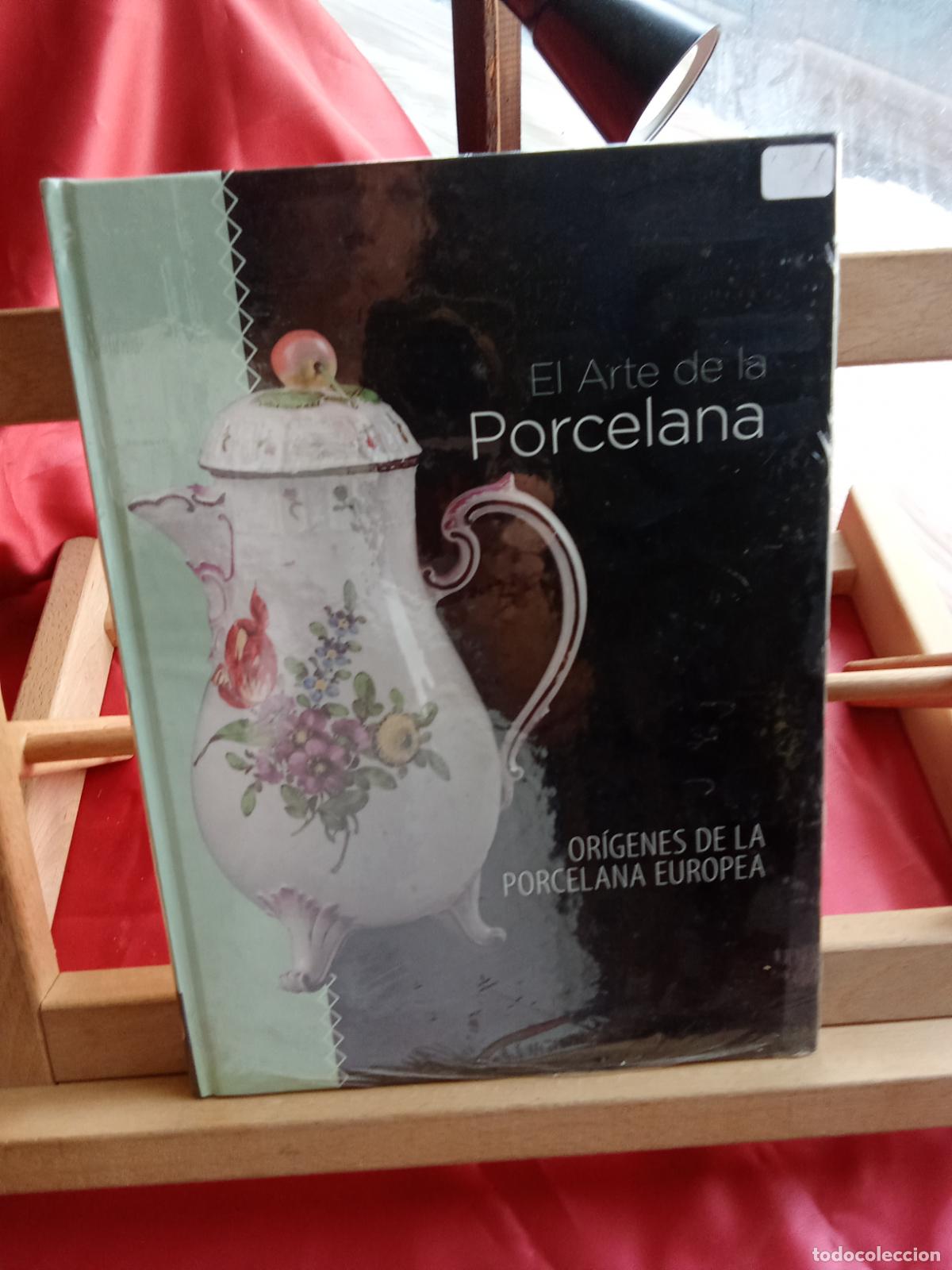 Libros: El arte de la porcelana. Or&iacute;gen de la porcelana Europea Q.1016