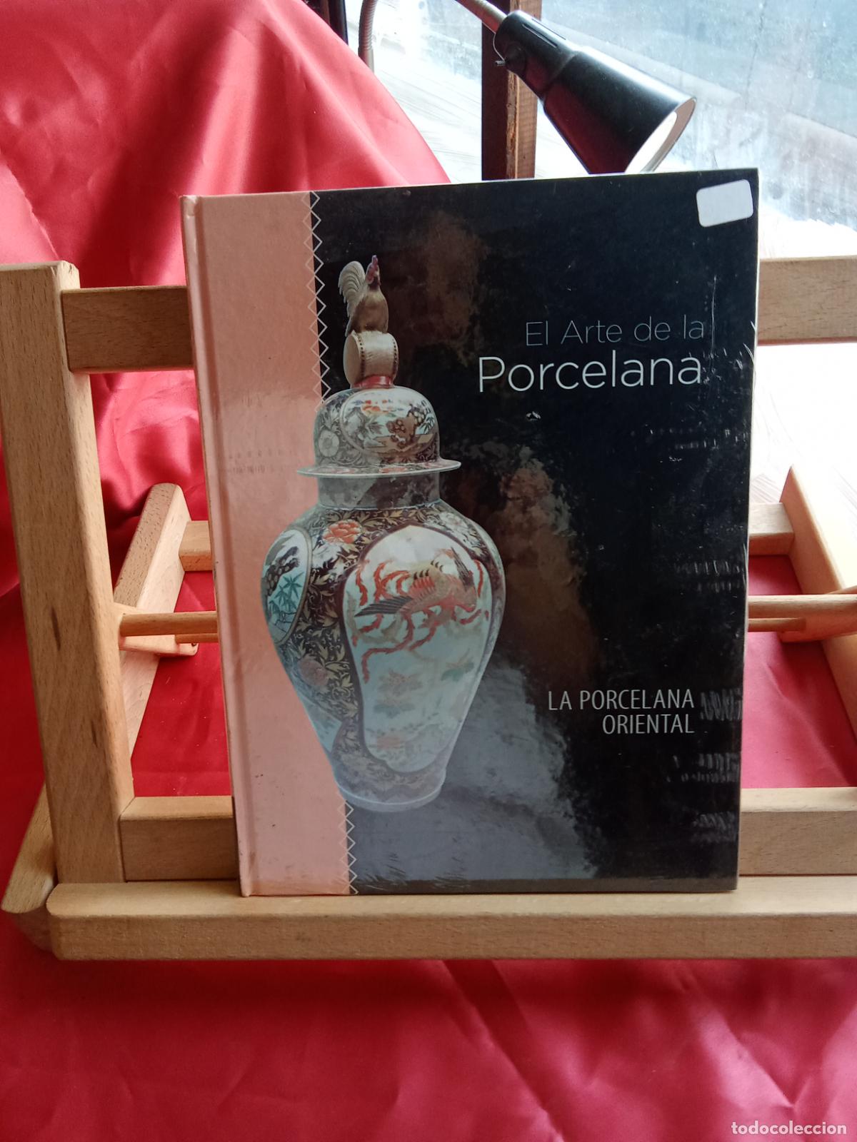 Libros: El arte de la porcelana. La porcelana oriental Q.1017