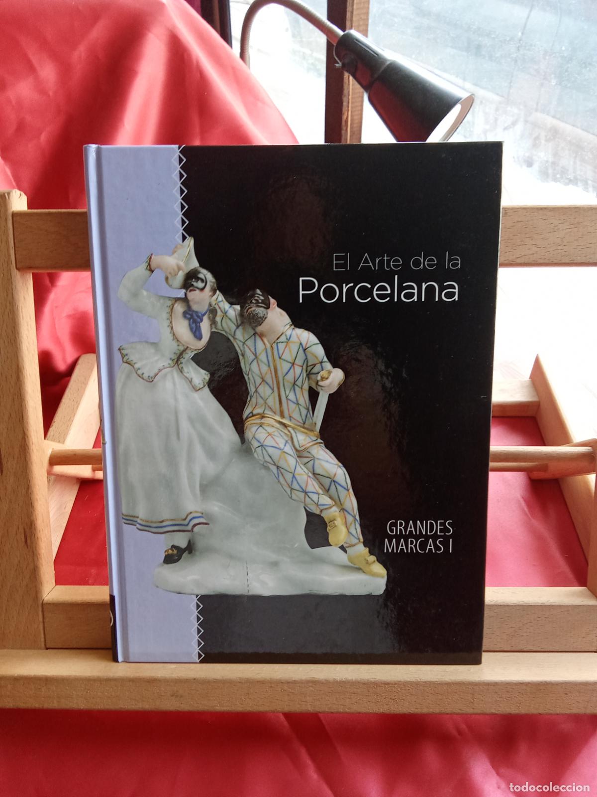 Libros: El arte de la porcelana. Grandes marcas I Q.1018