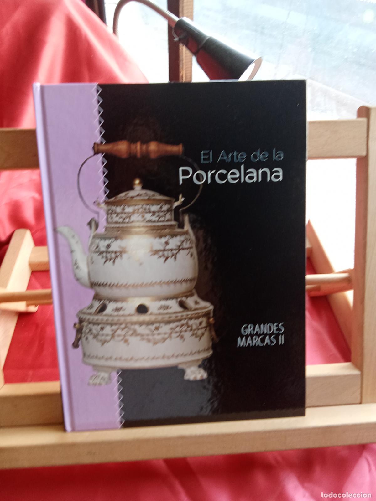 Libros: El arte de la porcelana. Grandes marcas II Q.1019